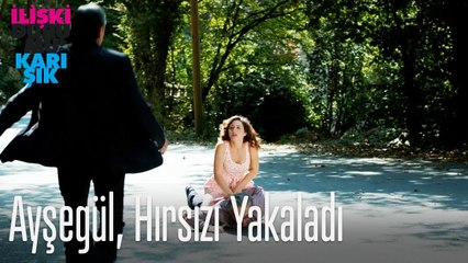 Ayşegül, hırsızı yakaladı
