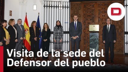 El Rey Felipe VI visita la sede del Defensor del Pueblo