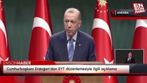 Cumhurbaşkanı Erdoğan'dan EYT düzenlemesiyle ilgili açıklama