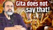 Gita does NOT say that! __ Acharya Prashant, from archives