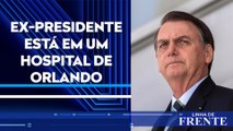 Jair Bolsonaro é internado nos EUA após fortes dores abdominais | LINHA DE FRENTE
