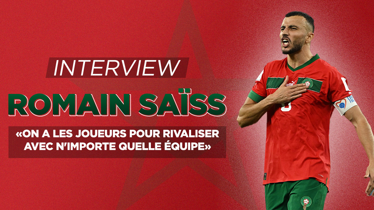 ️ Romain Saïss : L'interview exclusive