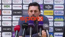 Erol Bulut'tan Fenerbahçe maçı açıklaması
