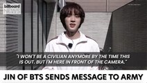 BTS‘ Jin Shared Uplifting Video Message with ARMY About His Military Enlistment | Billboard News