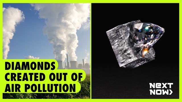 Diamonds created out of air pollution | Next Now