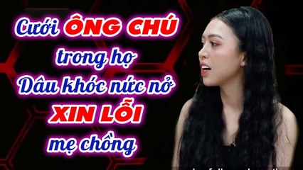 Cháu Gái Yêu Anh Chú Trong Họ Bất Chấp Họ Hàng Ngăn Cấm _ Chuyện Mẹ Chồng Nàng Dâu