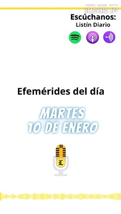 EFEMÉRIDES MARTES 10 DE ENERO
