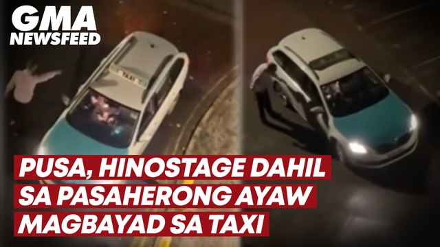 Pusa, hinostage dahil sa pasaherong ayaw magbayad sa taxi | GMA News Feed