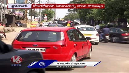 Air Pollution Increasing Day - By - Day In Hyderabad  | V6 News (4)