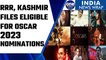Oscars 2023: The Kashmir Files, RRR qualify to be eligible for nominations | Oneindia News *News