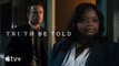 Truth Be Told — Season 3 Official Trailer   Apple TV+