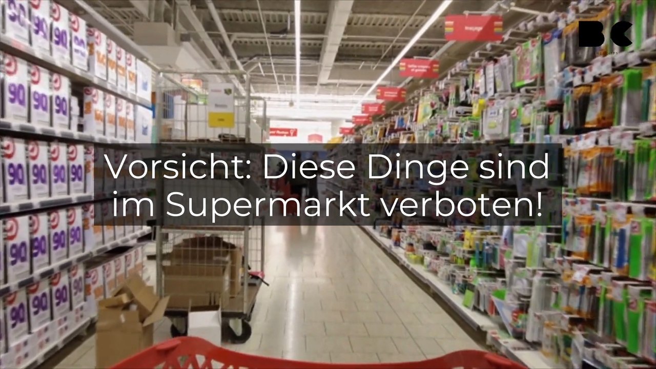 Vorsicht: Diese Dinge sind im Supermarkt verboten!