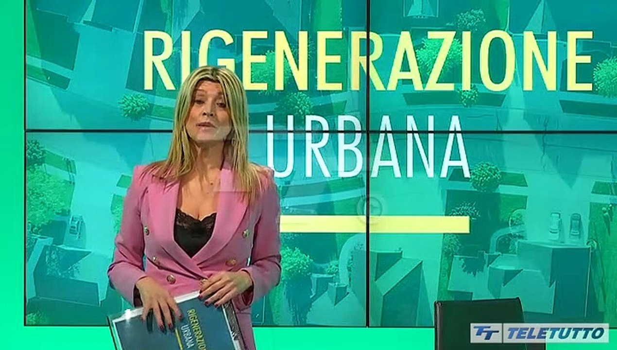 RIGENERAZIONE URBANA - Puntata del 30/12/2022