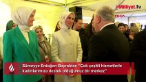 Sümeyye Erdoğan Bayraktar: Çok çeşitli hizmetlerle kadınlarımıza destek olduğumuz bir merkez