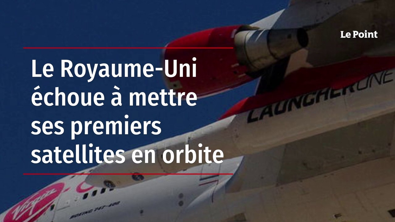 Le Royaume-Uni échoue à mettre ses premiers satellites en orbite