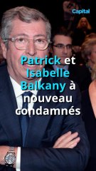 Patrick et Isabelle Balkany condamnés de nouveau à de la prison et une lourde amende (3)