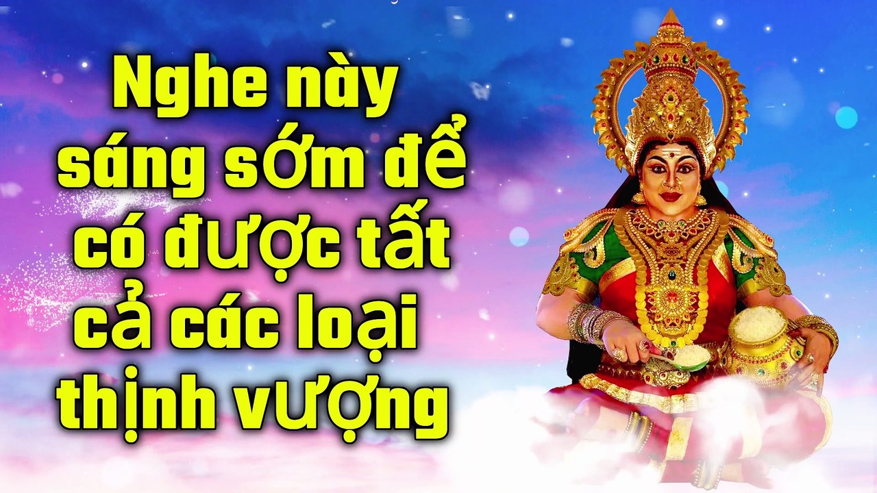 Nghe này sáng sớm để có được tất cả các loại thịnh vượng