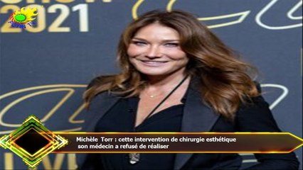 Michèle Torr : cette intervention de chirurgie esthétique  son médecin a refusé de réaliser