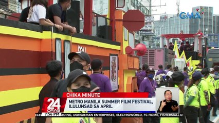 Metro Manila Summer Film Festival, ilulunsad sa April | 24 Oras