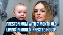 Preston woman with seven month old baby living in mould infested house