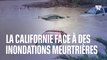 La Californie fait face à des inondations meurtrières