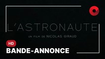 L'ASTRONAUTE, réalisé par Nicolas Giraud avec Nicolas Giraud, Mathieu Kassovitz, Hélène Vincent : bande-annonce [HD]