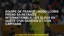 Équipe française: Hugo Lloris prend sa retraite International, le blues à la recherche d'un gardien