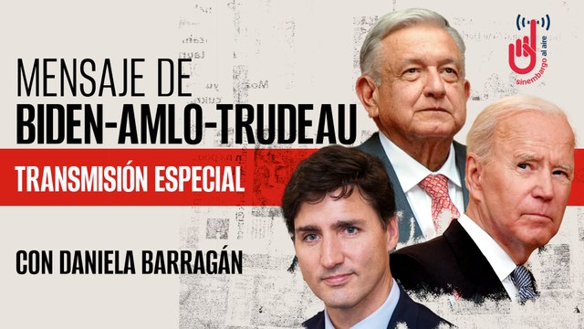 #EnVivo | #LosPeriodistas | Biden–AMLO–Trudeau pactan blindaje comercial | Un balance de la cumbre