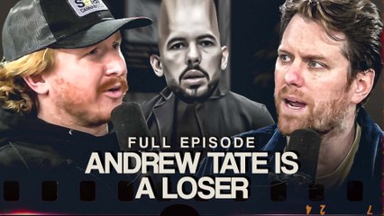 Andrew Tate and the “Hustlers University" "Students" Are the Biggest Losers in the World - Full Episode