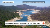 California is experiencing a flood and drought emergency at the same time