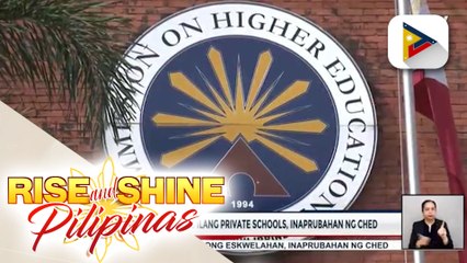 Umento sa matrikula ng ilang private schools, inaprubahan ng CHED