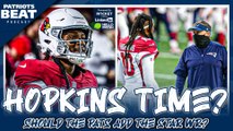 Should the Patriots TRADE for DeAndre Hopkins?