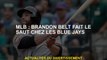MLB: Brandon Belt fait le saut parmi les Blue Jays