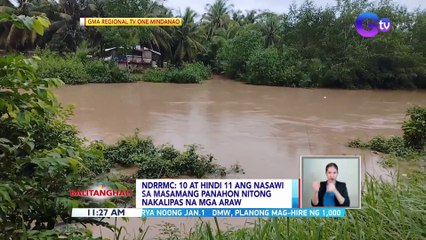 NDRRMC: 10 at hindi 11 ang nasawi sa masamang panahon nitong nakalipas na mga araw | BT