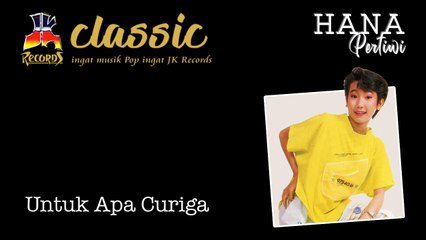 Hana Pertiwi - Untuk Apa Curiga (Official Music Video)