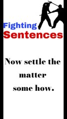 Fighting sentences