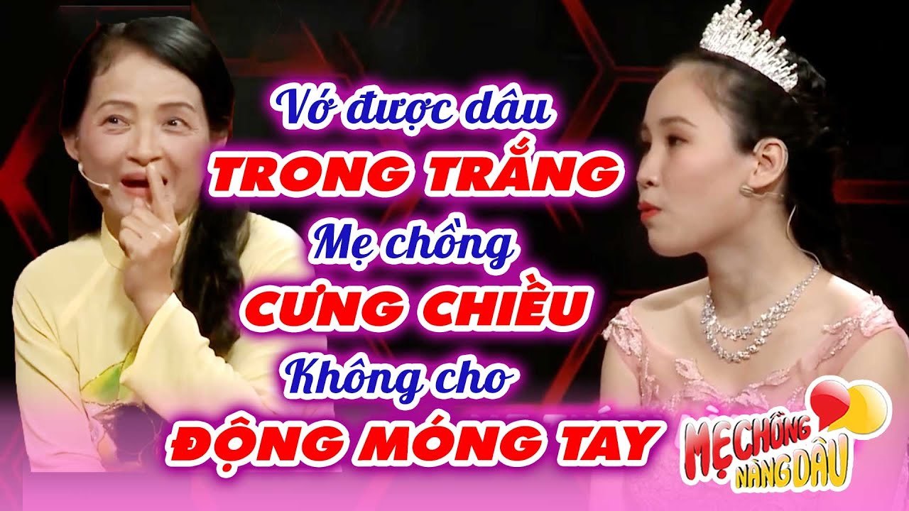 Nàng Dâu Số Hưởng Được Mẹ Chồng QUÝ NHƯ VÀNG việc nhà không đụng đến MÓNG TAY khiến ai cũng ganh tỵ