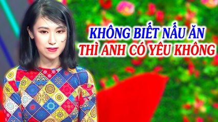 Gái Xinh Không Biết NẤU ĂN Phụng Phịu Đòi HẸN HÒ làm Nhà Trai BẤT NGỜ và CÁI KẾT  Phụ Nữ Là Để Yêu