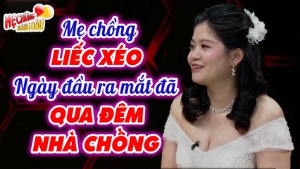 Dâu gây MẤT THIỆN CẢM vì NGỦ CHUNG VỚI CHỒNG bị mẹ chồng phán câu XANH RỜN _ Mẹ Chồng Nàng Dâu
