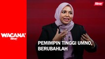 Pemimpin tinggi UMNO, berubahlah