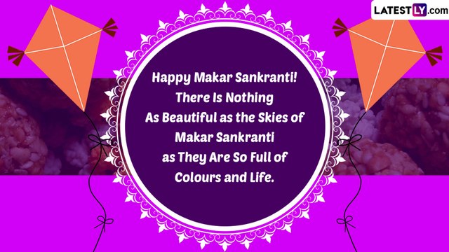 Makar Sankranti 2023 Greetings: Celebrate the Harvest Festival With These Wishes, Messages & Quotes