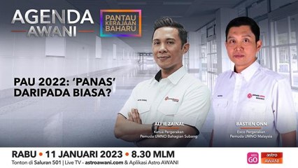 Agenda AWANI: PAU 2022 | ‘Panas’ Daripada Biasa?