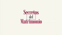 Secretos del Matrimonio Cap 3 HD