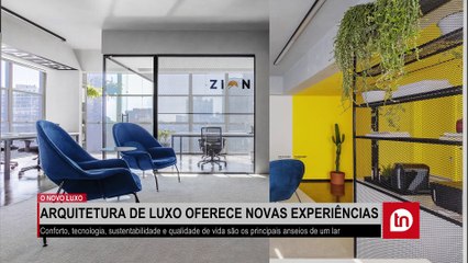 Arquitetura de luxo oferece novas experiências