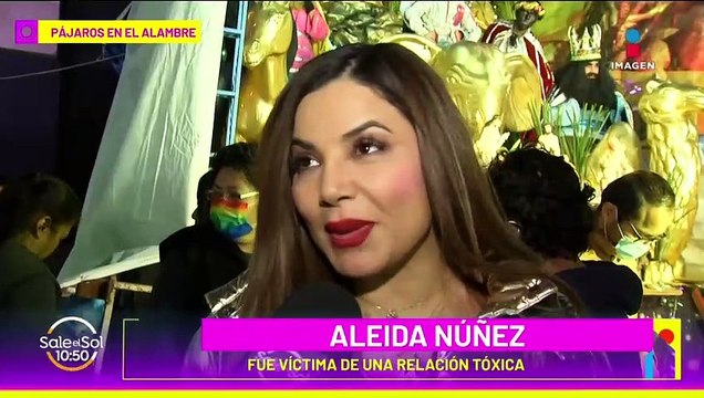 ¡Dejó al tóxico! Aleida Núñez recuerda la violencia física y psicológica por parte de su ex