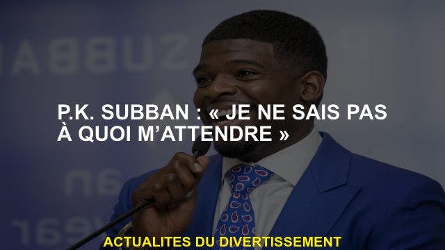 PAQUET.Subban: Je ne sais pas à quoi m'attendre