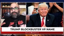 Trump Vice Presidential Pick Blockbuster - Stunning Name Moves To Top Of List