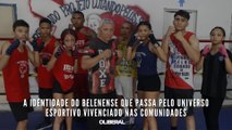 A Identidade do belenense que passa pelo universo esportivo vivenciado nas comunidades