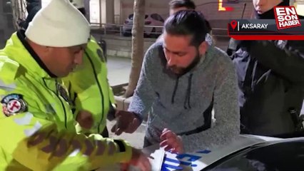 Aksaray'da ehliyetsiz ve alkollü sürücü: Benim 3 kardeşim de subay