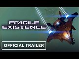 Fragile Existence | Exclusive Struggle Trailer